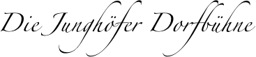 Die Junghöfer Dorfbühne